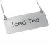 Winco SGN-205 Stainless Steel Iced Tea Chain Sign