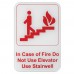 Winco SGN-683W In Case of Fire Do Not Use Elevator Use Stairwell Information Sign, White 6 x 9